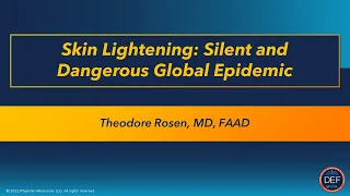 Skin Lightening: Silent and Dangerous Global Epidemic