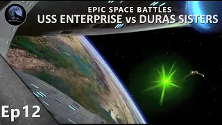 EPIC Space Battles | USS Enterprise D vs Duras Sisters | Star Trek Generations