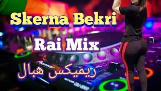 Rai Mix Live |Skerna Bekri ©Remix Dj Adel 13