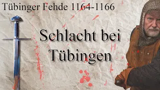 Die Schlacht bei Tübingen 1164 und die Tübinger Fehde (1164-1166)