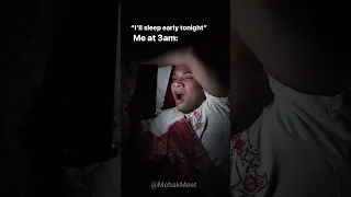 Me At 3 am Be Like 😂 #mohakmeet #comedyshorts #shorts #relatable