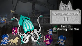 #DragonQuestIII Dragon Warrior 3 NES - ULTIMATE GUIDE - Part 2: Exploring the Sea!