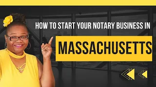How to start Notary Business in Massachusetts,  General Notary / Notary training in Massachusetts