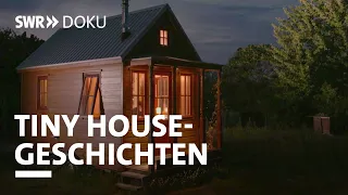 Faszination Tiny House - Leben auf wenigen Quadratmetern | SWR Doku