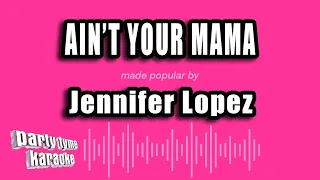 Jennifer Lopez - Ain't Your Mama (2016 / 1 HOUR LOOP)