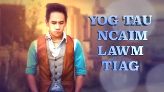 Yog Tau Ncaim Lawm Tiag - Leng Yang [Cover]