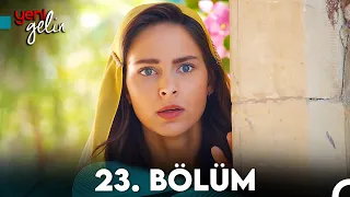 Yeni Gelin 23. Bölüm