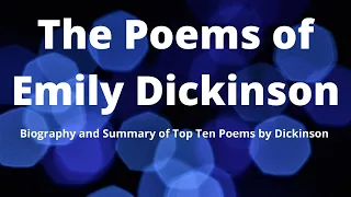 The Poems of Emily Dickinson | Biography and Summary of Top Ten Poems