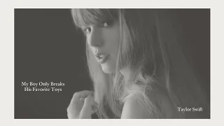 My Boy Only Breaks His Favorite Toys - Taylor Swift (Tradução/Legendado)