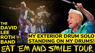 My Exterior Drum Solo with The David Lee Roth Band - Eat 'Em and Smile!