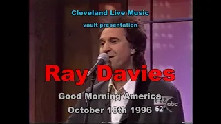 Ray Davies - Come Dancing + To The Bone - Good Morning America 10/18/96 Kinks