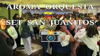 🌏 AROMA ORQUESTAS 🇪🇨 EN SAN LUIS DE AGUALONGO 🎧 SET SAN JUANITOS - 2024