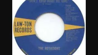 The Rotations | Dont Ever Hurt Me Girl