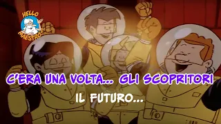 C'era una volta... gli Scopritori 🤔- Il domani è già qui 🔮