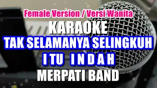 Tak Selamanya Selingkuh Itu Indah Merpati Band Karaoke Nada Wanita