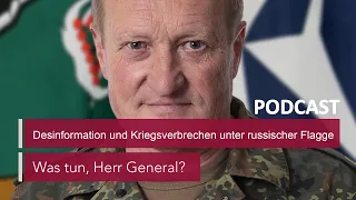 #4 Desinformation und Kriegsverbrechen unter russischer Flagge | Podcast Was tun Herr General? | MDR