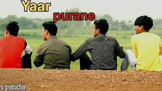 #yaar purane #sumit Goswami #frendship story