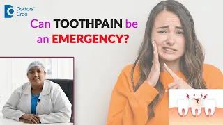 Is TOOTH/DENTAL PAIN an EMERGENCY?|National Toothache Day-Dr.Karthika Krishna Kumar| Doctors' Circle