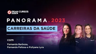PANORAMA 2023 | Carreiras da Saúde com Fernanda Barboza, Fernanda Feitosa e Pollyana Lyra