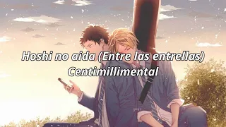 Hoshi no aida - Centimillimental | Sub español | 『星のあいだ』GIVEN