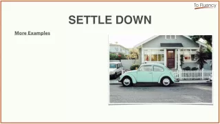 Settle Down: Definition and Examples (Phrasal Verbs)