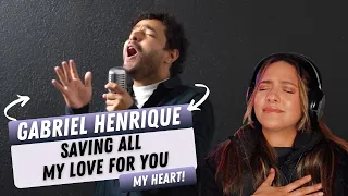 Gabriel Henrique - Saving All My Love For You | REACTION!!