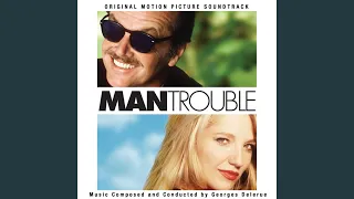 Man Trouble End Titles