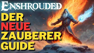 DER NEUE ZAUBERER GUIDE nach dem PATCH für Enshrouded!