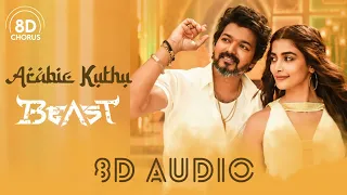 Beast - Arabic Kuthu (8D Audio) | Thalapathy Vijay | Anirudh Ravichander || 8D Chorus