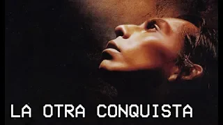 La Otra Conquista - 1998 | Reseña | Review | Curiosidades