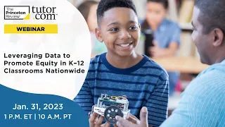 Leveraging Data to Promote Equity in K–12 Classrooms Nationwide | Tutor.com