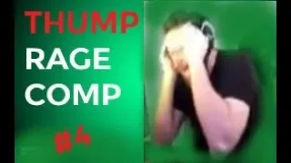 THump Rage Moments Compilation #4