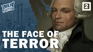 Maximilien Robespierre and the Reign of Terror (Part 2)