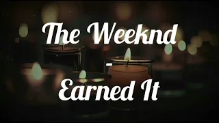 The Weeknd - Earned It (Traduction En Français)
