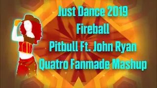 Just Dance 2019 Fireball By Pitbull Ft.Ryan Quatro Fanmade Mashup
