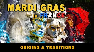 Mardi-Gras in France: Traditions & Celebrations