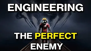 Engineering The Perfect Enemy