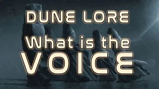 DUNE Lore - What is the Voice? (Bene Gesserit Lore)