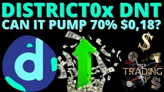 CAN DISTRICT0x PUMP 70% TO $0,18? PRICE PREDICTION TECHNICAL ANALYSIS #DNT #DISTRICT0x #crypto