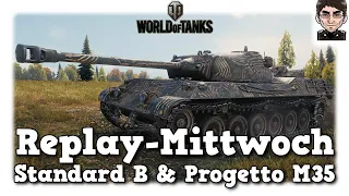 WoT - Standard B & Progetto M35 - Hohe Anfordnungen - World of Tanks