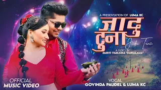 Jadu Tuna | जादु टुना | Govinda Paudel & Luma Kc | New Nepali Song 2081/2024