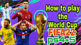 How to play the FIFA 22 World Cup the easy way PlayStation4