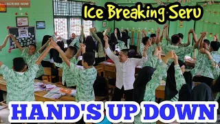 Ice Breaking HAND'S UP DOWN buat suasana siang jadi suegerrrrrr