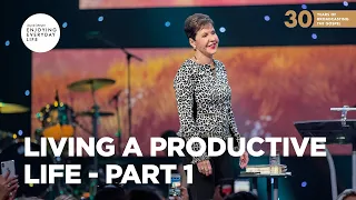 Living a Productive Life - Pt 1 | Joyce Meyer | Enjoying Everyday Life Teaching