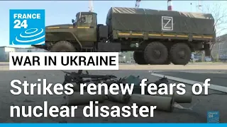 Renewed fears of nuclear disaster as Kyiv, Moscow trade blame for Zaporizhzhia attacks • FRANCE 24