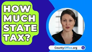 How Much State Tax? - CountyOffice.org