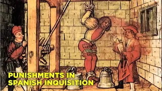 What Punishment Was Like During The Spanish Inquisition
