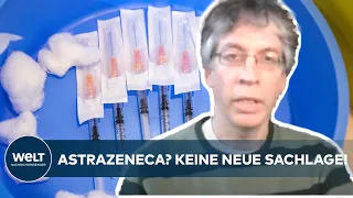 KEINE NEUE SACHLAGE! "Ich würde mich weiter mit ASTRAZENECA impfen lassen!" | WELT Interview