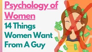 Psychology Of Women: 14 Proven Things Women Actually Want From A Man