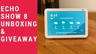 Amazon Echo Show 8 Unboxing and Giveaway!